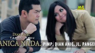 Download lagu DIAN ANIC  - YAMAN MADU.ORIGINAL VIDEO KLIP 2016 mp3