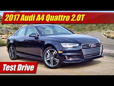 2017 Audi A4 Quattro 2.0T: Test Drive