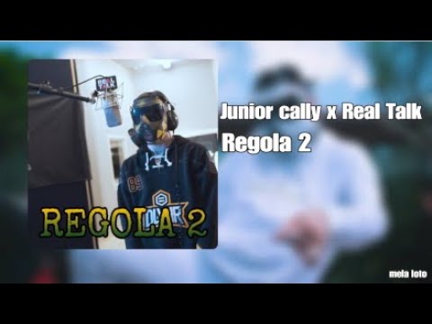 Junior cally x Real Talk:Regola 2