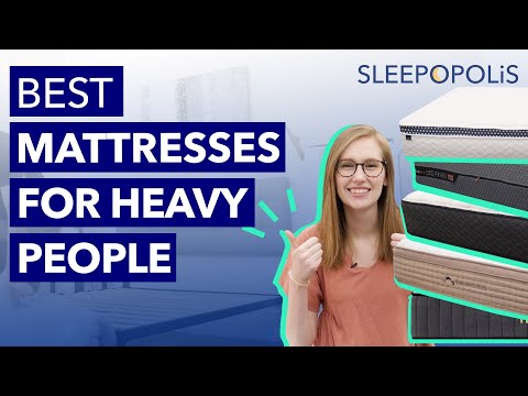 Best Mattress for Heavy People - Our Most Supportive Picks!