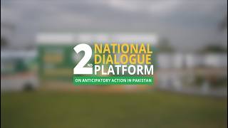 NDMA Hosts 2nd National Dialogue Platform on Anticipatory Action in Pakistan