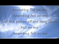 Anointing Fall On Me - Ron Kenoly - With Lyrics