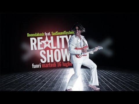 BOOMDABASH Feat.SUD SOUND SYSTEM - REALITY SHOW (Official Video)