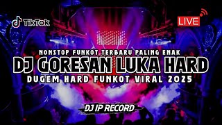 Download lagu DUGEM FUNKOT GORESAN LUKA NEW HARD 2025 - DJ VIRAL TIKTOK PALING ENAK mp3