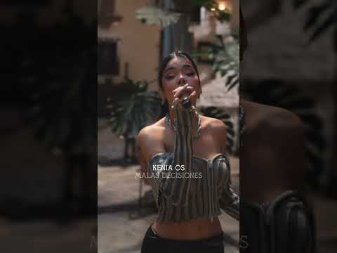 Malas Decisiones - Kenia Os
