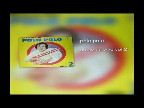 Polo Polo Show en Vivo Vol-2