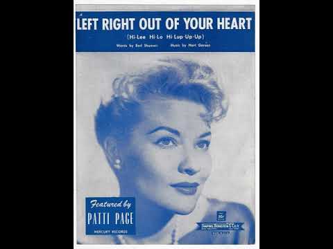 Patti Page  : Left Right Out Of Your Heart