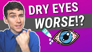 Why Do My Eyes Feel WORSE After Eye Drops?