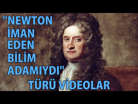 MP - "Newton İman Eden Bilim Adamıydı" Türü Videolar