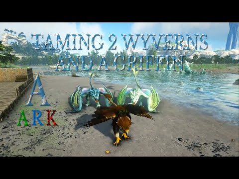 Taming 2 Crystal Wyverns And My First Griffin ARK Survival Evolved Crystal Isles EP 7