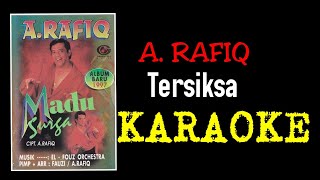 Download lagu A Rafiq - Tersiksa (karaoke) #Arafiq mp3