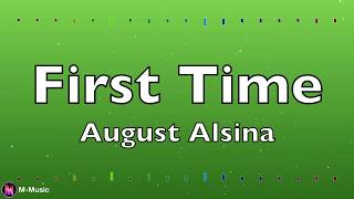 「August Alsina 」→First Time (Lyric video)