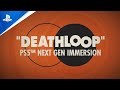 Deathloop - Official Next-Gen Immersion Trailer | PS5
