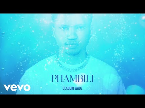 Claudio Wade - Phambili (Visualizer) ft. Mthunzi