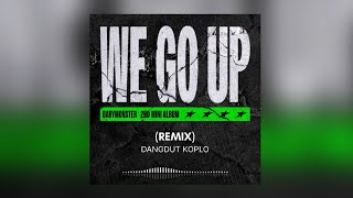 Download lagu BABYMONSTER - ‘WE GO UP’ | INDONESIAN DANGDUT KOPLO REMIX (REMAKE) mp3