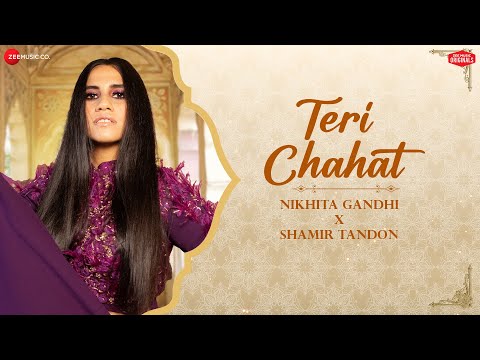 Teri Chahat Lyrics - Nikhita Gandhi & Shamir Tandon