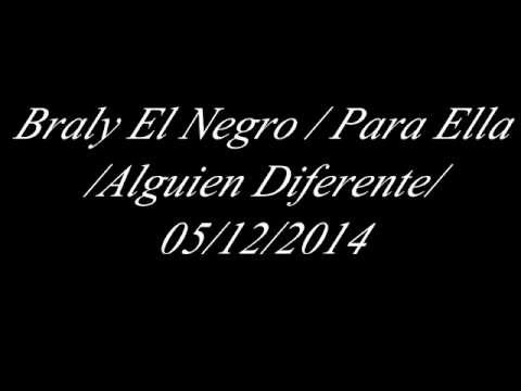 Braly El Negro Ft Mr.Cash El VIP - Alguien Diferente {Romantico} 2015