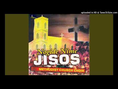 Methodist Church Choir Aba - Nogide N'ime Jisos Pt. 2