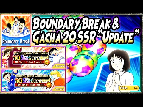 GACHA 20 SSR TIKET "Major UPDATE" + BAHAS Fitur "Boundary Break" - Captain Tsubasa Dream Team
