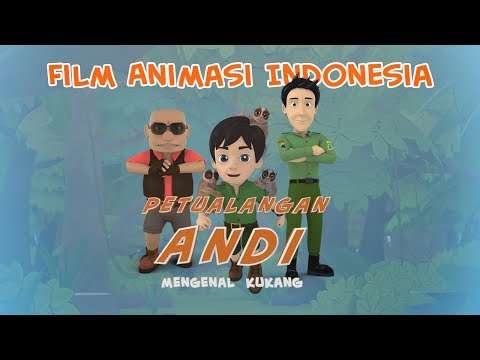 Film Animasi Indonesia - Petualangan Andi : Mengenal Kukang