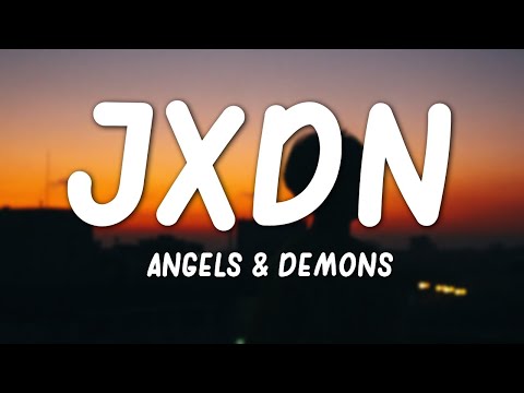 jxdn - Angels & Demons (Lyrics)