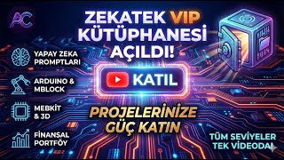 Zekatek VIP Kütüphanesi Açıldı! 🔓 Kodlar, Projeler, Promptlar ve Fazlası...