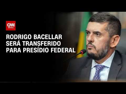 Rodrigo Bacellar será transferido para presídio federal por ordem do STF | CNN PRIME TIME