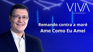 VIVA | Ame como eu amei | Novo Tempo