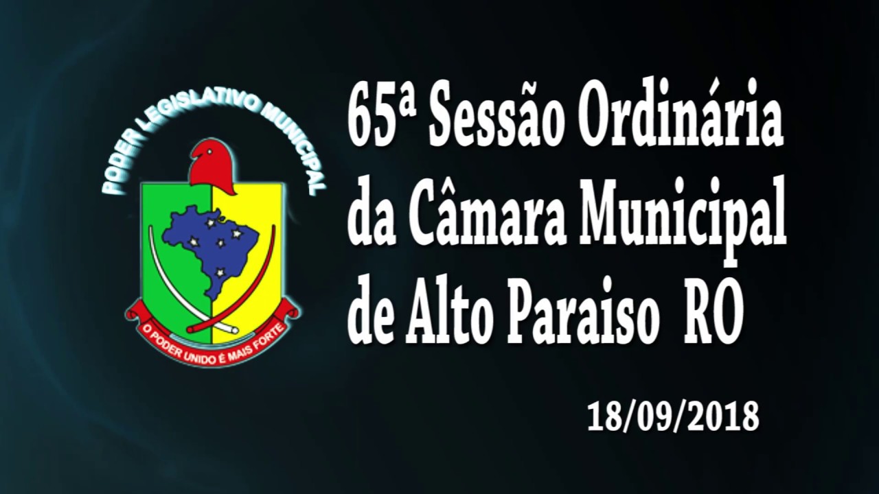 65ª Sessão da Câmara Municipal de Alto Paraíso