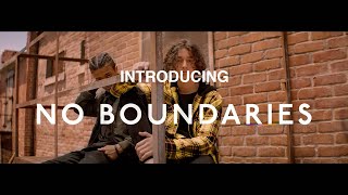 INTRODUCING NO BOUNDARIES
