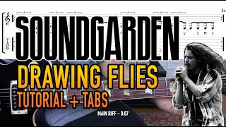Drawing Flies - Soundgarden (Guitar Lesson + Tab)