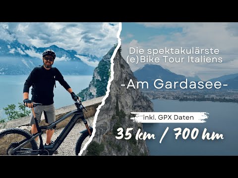 Die schönste E-Bike Tour Italiens – Gardasee, Ponalestraße & Lago di Ledro.