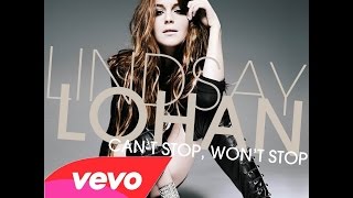 Lindsay Lohan Can´t stop Won´t stop Official Music Video World Premiere EXCLUSIVE HD