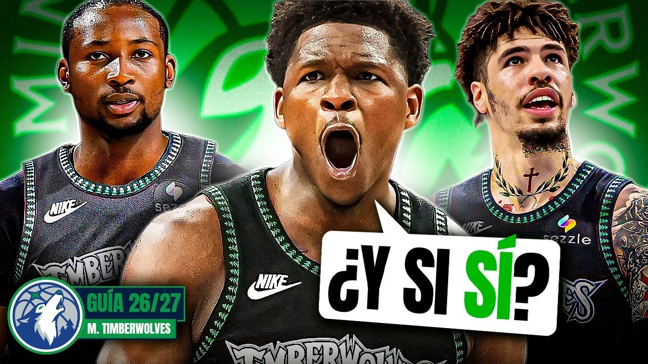 ¿EDWARDS Y LAMELO = ANILLO? ¿LOCOS O GENIOS? | Guía Wolves 26-27