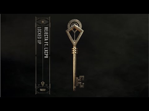 Rejecta ft. LXCPR - Locked Up (OUT NOW)