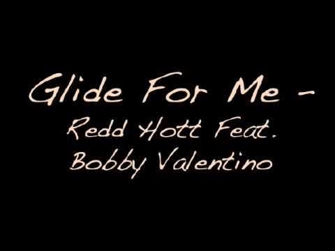 Glide For Me - Redd Hott Feat. Bobby Valentino