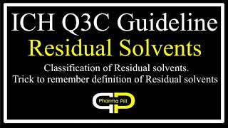 ICH Q3C Guideline: Residual Solvents #Part-1