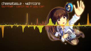 Nightcore - Catch me if you can (Burnham)
