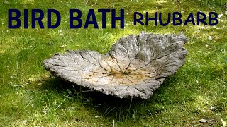 Moulding / Casting Concrete Bird Bath with Rhubarb Leaves