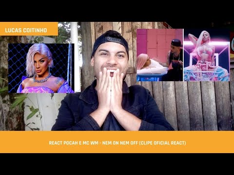 React POCAH e MC WM - NEM ON NEM OFF (CLIPE OFICIAL REACT)| Lucas Coitinho
