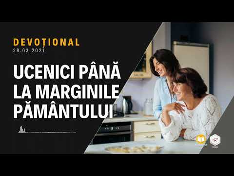 Ucenici până la marginile pământului | Devoțional zilnic