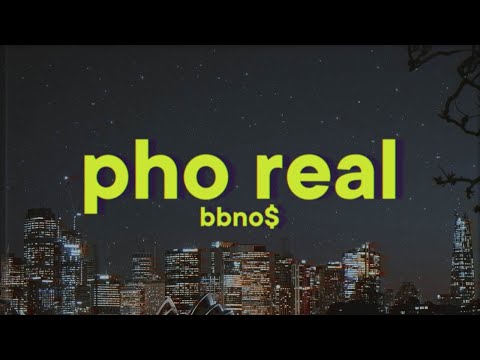 bbno$, ​Low G & Anh Phan - pho real [Lyrics]