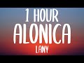 LANY - Alonica (1 HOUR/Lyrics)