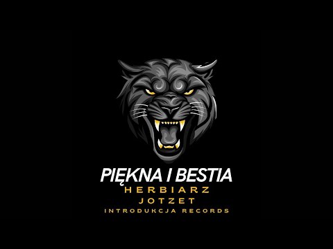 Herbiarz - Piękna i Bestia (feat. Jotzet) (Tekst)