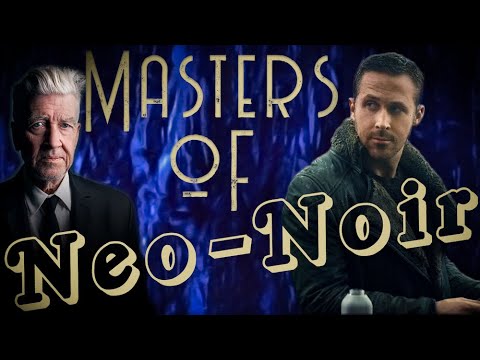 Masters of Neo-Noir