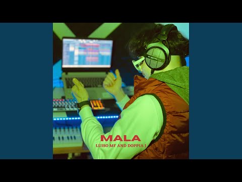 Mala (feat. Doppia J)