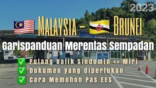 Download lagu #jalan_b23 | Garispanduan Merentas Sempadan Malaysia - Brunei | Cara memohon pas EES mp3