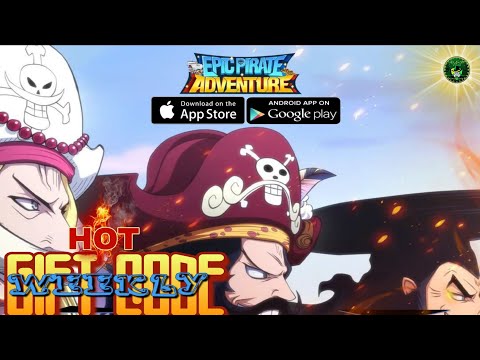 Epic Pirate Adventure - Weekly Gift Code 🎁 #7 Treasure Hunter Adventure Onepiece RPG🔥android/iOS