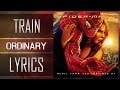(Lyrics) Train - Ordinary