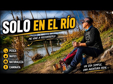 SOLO EN EL RIO|Recorriendo el Arrecifes, pesca,mates,naturaleza 🎣